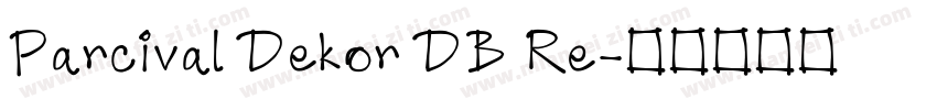 Parcival Dekor DB Re字体转换
